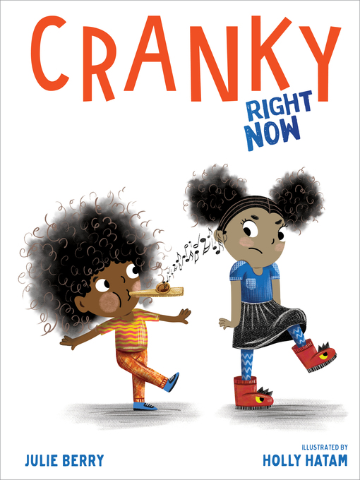 Title details for Cranky Right Now by Julie Berry - Available